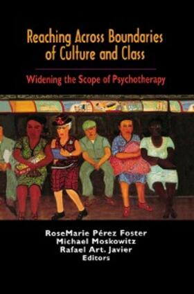 Perez-Foster / Moskowitz |  Reaching Across Boundaries of Culture and Class | eBook | Sack Fachmedien