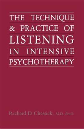 Chessick |  Technique and Practice of Listening in Intensive Psychotherapy | eBook | Sack Fachmedien