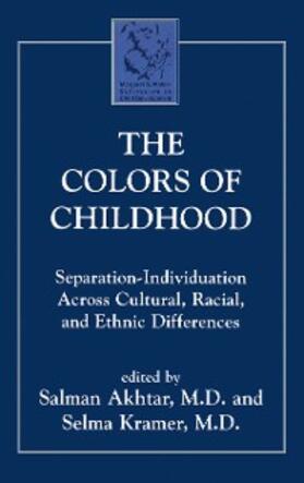 Akhtar / Kramer |  The Colors of Childhood | eBook | Sack Fachmedien