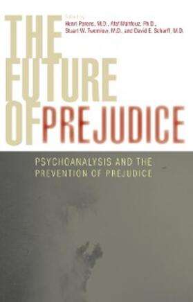 Mahfouz / Twemlow / Scharff |  The Future of Prejudice | eBook | Sack Fachmedien