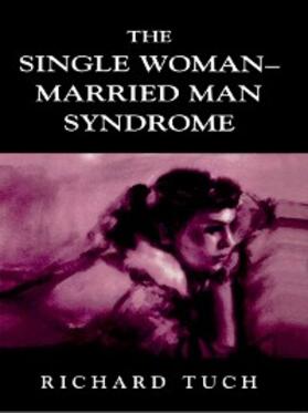 Tuch |  The Single Woman-Married Man Syndrome | eBook | Sack Fachmedien