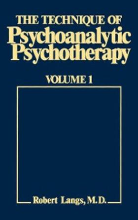 Langs |  The Technique of Psychoanalytic Psychotherapy | eBook | Sack Fachmedien