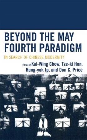 Chow / Hon / Ip |  Beyond the May Fourth Paradigm | eBook | Sack Fachmedien