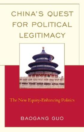Guo |  China's Quest for Political Legitimacy | eBook | Sack Fachmedien
