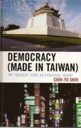 Shih |  Democracy (Made in Taiwan) | eBook | Sack Fachmedien
