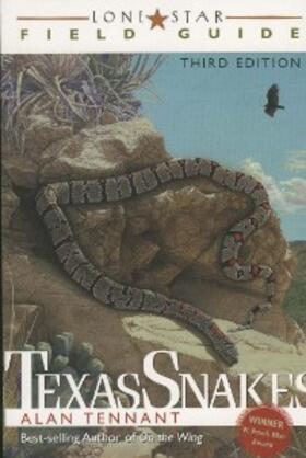 Tennant |  Lone Star Field Guide to Texas Snakes | eBook | Sack Fachmedien