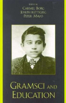 Borg / Buttigieg / Mayo |  Gramsci and Education | eBook | Sack Fachmedien