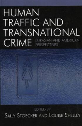Stoecker / Shelley |  Human Traffic and Transnational Crime | eBook | Sack Fachmedien