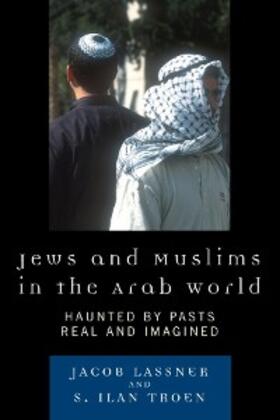 Lassner / Troen |  Jews and Muslims in the Arab World | eBook | Sack Fachmedien