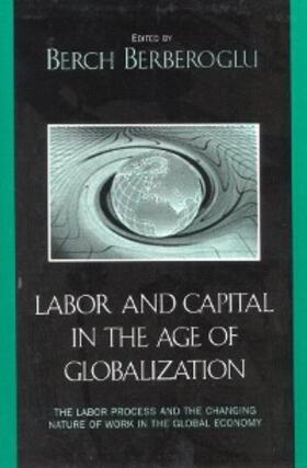 Berberoglu |  Labor and Capital in the Age of Globalization | eBook | Sack Fachmedien
