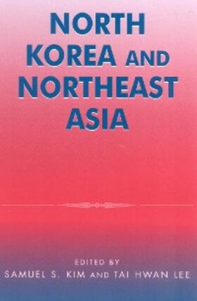 Kim / Lee |  North Korea and Northeast Asia | eBook | Sack Fachmedien