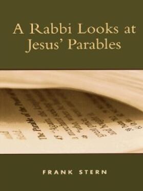 Stern |  A Rabbi Looks at Jesus' Parables | eBook | Sack Fachmedien