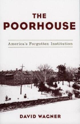 Wagner |  The Poorhouse | eBook | Sack Fachmedien