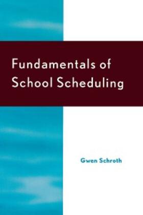 Schroth / Pankake / Terry |  Fundamentals of School Scheduling | eBook | Sack Fachmedien