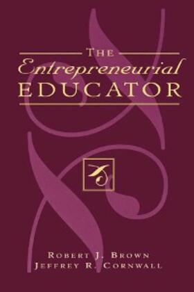 Brown / Cornwall |  The Entrepreneurial Educator | eBook | Sack Fachmedien