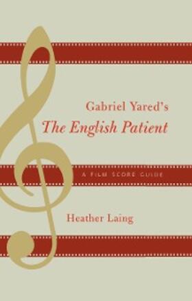 Laing |  Gabriel Yared's The English Patient | eBook | Sack Fachmedien