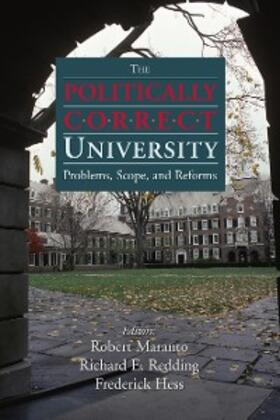 Maranto / Redding / Hess |  The Politically Correct University | eBook | Sack Fachmedien