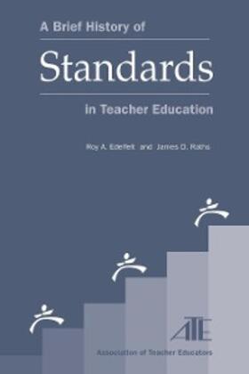 Edelfelt / Raths |  A Brief History of Standards in Teacher Education | eBook | Sack Fachmedien