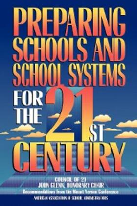 Withrow / Long / Marx |  Preparing Schools and School Systems for the 21st Century | eBook | Sack Fachmedien