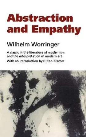 Worringer |  Abstraction and Empathy | eBook | Sack Fachmedien
