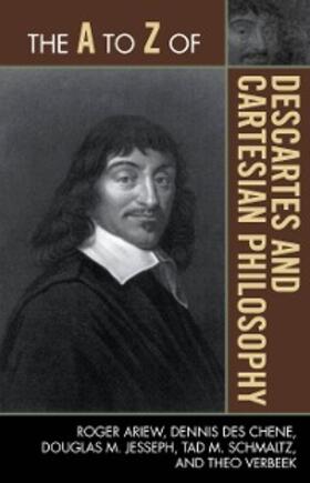 Ariew / Chene / Jesseph |  The A to Z of Descartes and Cartesian Philosophy | eBook | Sack Fachmedien
