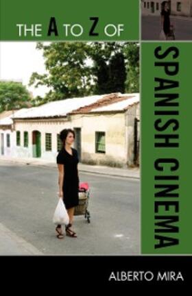 Mira |  The A to Z of Spanish Cinema | eBook | Sack Fachmedien