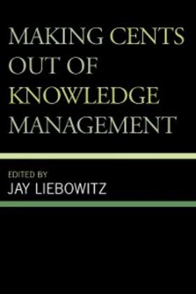 Liebowitz |  Making Cents Out of Knowledge Management | eBook | Sack Fachmedien