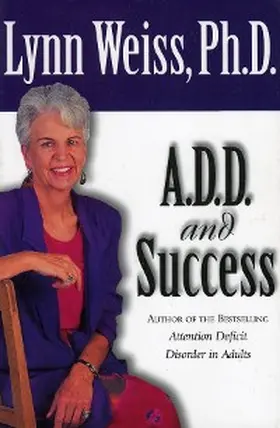 Weiss |  A.D.D. and Success | eBook | Sack Fachmedien
