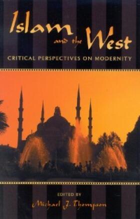 Thompson |  Islam and the West | eBook | Sack Fachmedien