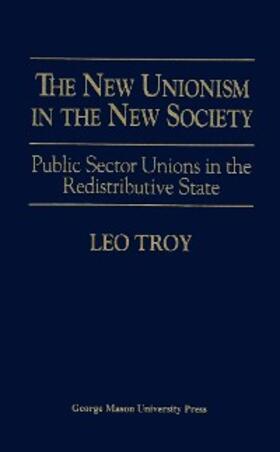 Troy |  The New Unionism in the New Society | eBook | Sack Fachmedien