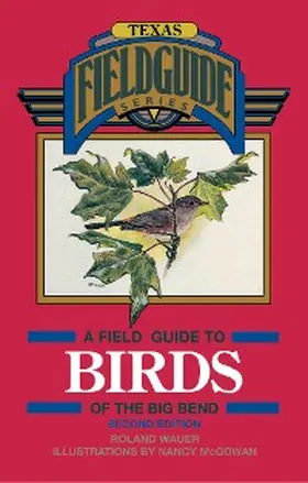 Wauer |  A Field Guide to Birds of the Big Bend | eBook | Sack Fachmedien