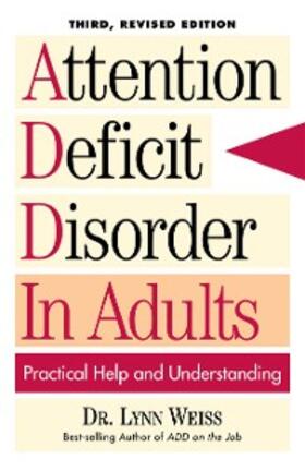 Weiss |  Attention Deficit Disorder In Adults | eBook | Sack Fachmedien