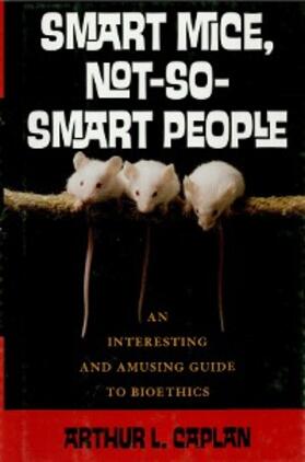 Caplan |  Smart Mice, Not So Smart People | eBook | Sack Fachmedien