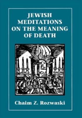 Rozwaski |  Jewish Meditations on the Meaning of Death | eBook | Sack Fachmedien