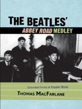 Macfarlane |  The Beatles' Abbey Road Medley | eBook | Sack Fachmedien