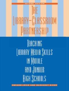 Jweid / Rizzo |  The Library-Classroom Partnership | eBook | Sack Fachmedien