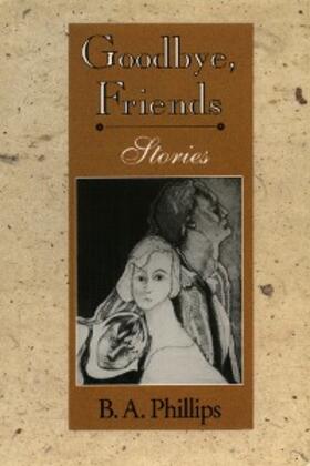 Phillips |  Goodbye, Friends | eBook | Sack Fachmedien