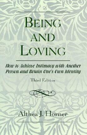 Horner |  Being and Loving | eBook | Sack Fachmedien
