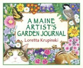 Krupinski |  A Maine Artist's Garden Journal | eBook | Sack Fachmedien