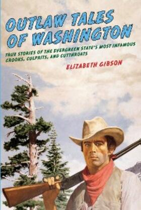 Gibson |  Outlaw Tales of Washington | eBook | Sack Fachmedien