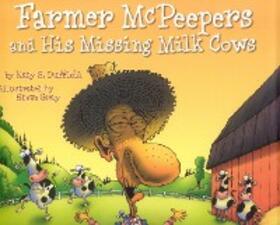 Duffield |  Farmer McPeepers and His Missing Milk Cows | eBook | Sack Fachmedien