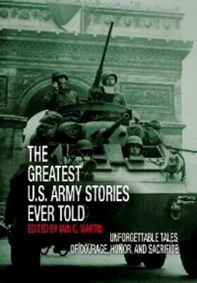 Martin |  Greatest U.S. Army Stories Ever Told | eBook | Sack Fachmedien