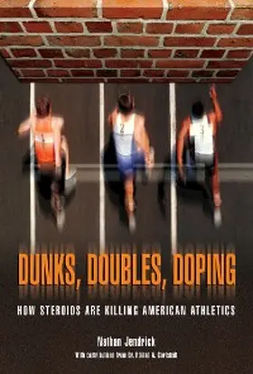 Jendrick |  Dunks, Doubles, Doping | eBook | Sack Fachmedien