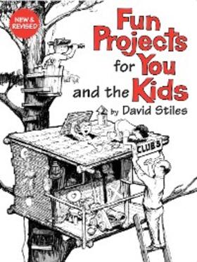 Stiles |  Fun Projects for You and the Kids | eBook | Sack Fachmedien