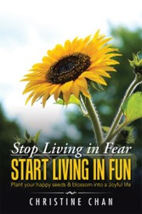 Chan | Stop Living in Fear Start Living in Fun | E-Book | sack.de