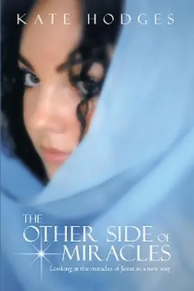Hodges |  Other Side of Miracles | eBook | Sack Fachmedien