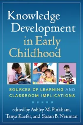 Pinkham / Kaefer / Neuman |  Knowledge Development in Early Childhood | eBook | Sack Fachmedien