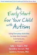 Rogers / Dawson / Vismara |  An Early Start for Your Child with Autism | eBook | Sack Fachmedien