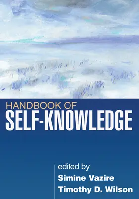 Vazire / Wilson |  Handbook of Self-Knowledge | Buch |  Sack Fachmedien