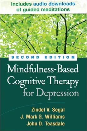 Teasdale / Segal / Williams |  Mindfulness-Based Cognitive Therapy for Depression, Second Edition | Buch |  Sack Fachmedien